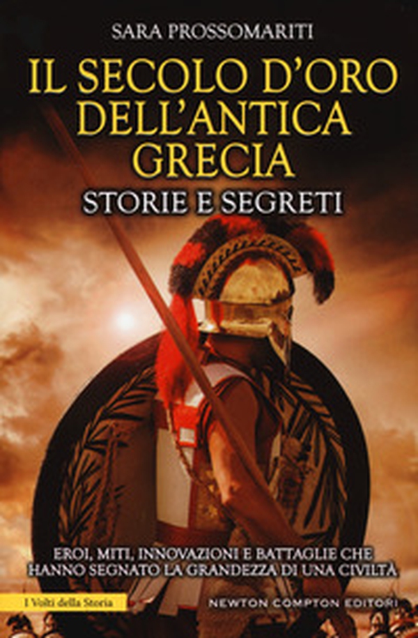 Il secolo d'oro dell'antica Grecia. Storie e segreti - Librerie.coop Il secolo d'oro dell'antica Grecia. Storie e segreti - Librerie.coop