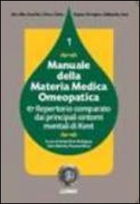 Manuale della materia medica omeopatica e repertorio comparato dai principali sintomi mentali di Kent - Vol. 1 - Librerie.coop