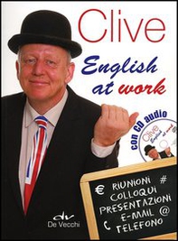 Clive. English at work - Librerie.coop