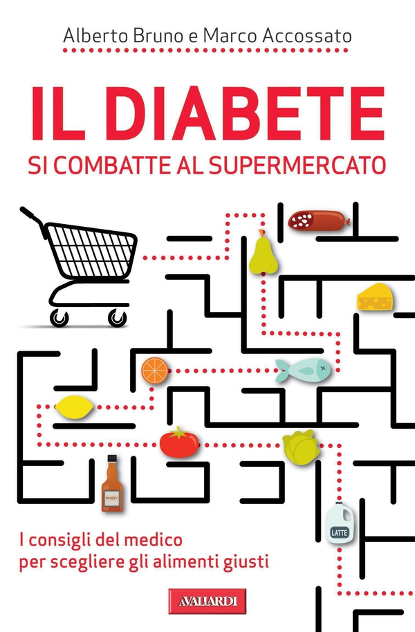 Il diabete si combatte al supermercato - Librerie.coop Il diabete si combatte al supermercato - Librerie.coop