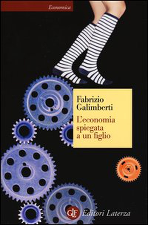 L'economia spiegata a un figlio - Librerie.coop L'economia spiegata a un figlio - Librerie.coop
