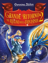Grande ritorno nel Regno della Fantasia 2 - Librerie.coop Grande ritorno nel Regno della Fantasia 2 - Librerie.coop