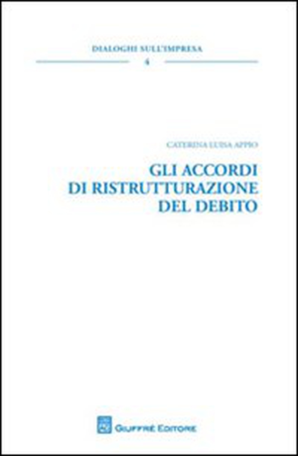 Gli accordi di ristrutturazione del debito - Librerie.coop Gli accordi di ristrutturazione del debito - Librerie.coop