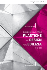 Evoluzione delle materie plastiche nel design per l'edilizia. 1945-1990 - Librerie.coop Evoluzione delle materie plastiche nel design per l'edilizia. 1945-1990 - Librerie.coop