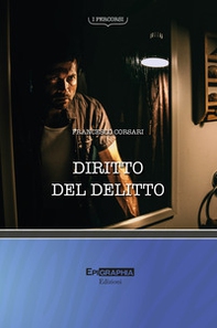 Diritto del delitto - Librerie.coop Diritto del delitto - Librerie.coop