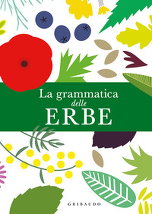 La grammatica delle erbe - Librerie.coop La grammatica delle erbe - Librerie.coop