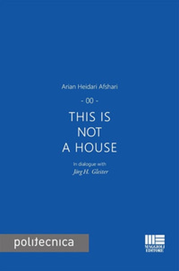 This is not a house - Librerie.coop This is not a house - Librerie.coop