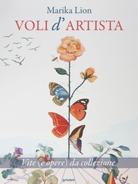 Voli d'artista. Vite (e opere) da collezione - Librerie.coop