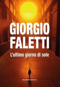 L’ultimo giorno di sole - Librerie.coop L’ultimo giorno di sole - Librerie.coop