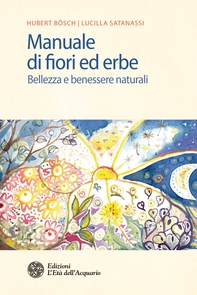 Manuale di fiori ed erbe - Librerie.coop Manuale di fiori ed erbe - Librerie.coop