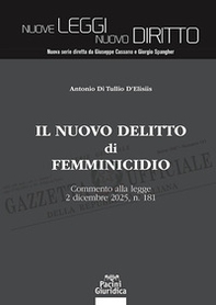 Il nuovo delitto di femminicidio. Commento alla legge 2 dicembre 2025, n. 181 - Librerie.coop