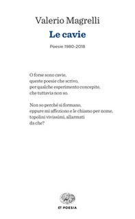 Le cavie. Poesie 1980-2018 - Librerie.coop