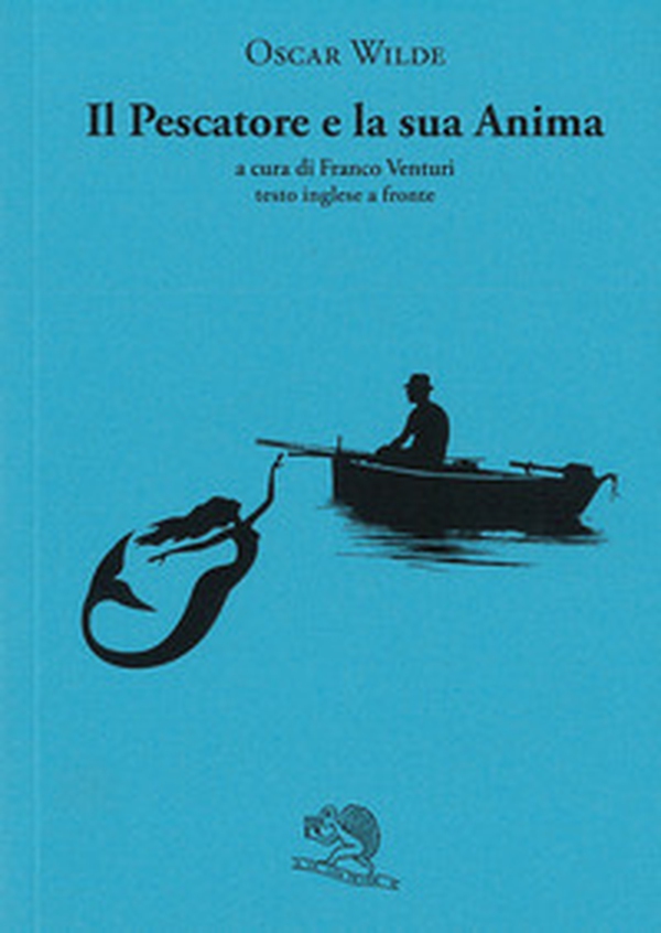 Il pescatore e la sua anima. Testo inglese a fronte - Librerie.coop Il pescatore e la sua anima. Testo inglese a fronte - Librerie.coop