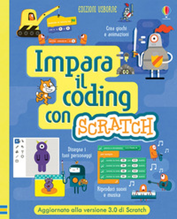 Impara il coding con Scratch - Librerie.coop Impara il coding con Scratch - Librerie.coop