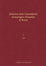 Bullettino della Commissione Archeologica Comunale di Roma. 100, 1999 - Librerie.coop
