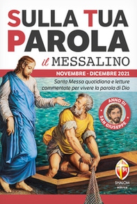Sulla tua parola. Messalino. Letture della messa commentate per vivere la parola di Dio - Librerie.coop
