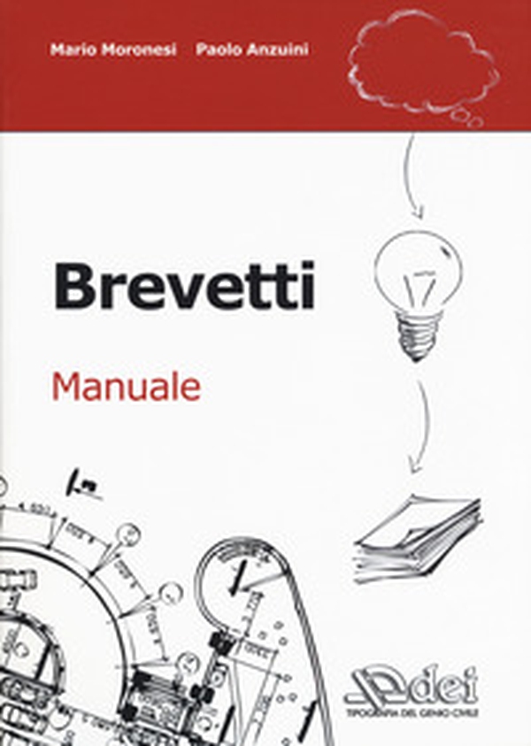 Brevetti. Manuale - Librerie.coop Brevetti. Manuale - Librerie.coop