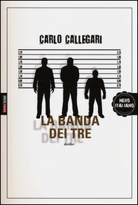 La banda dei tre - Librerie.coop
