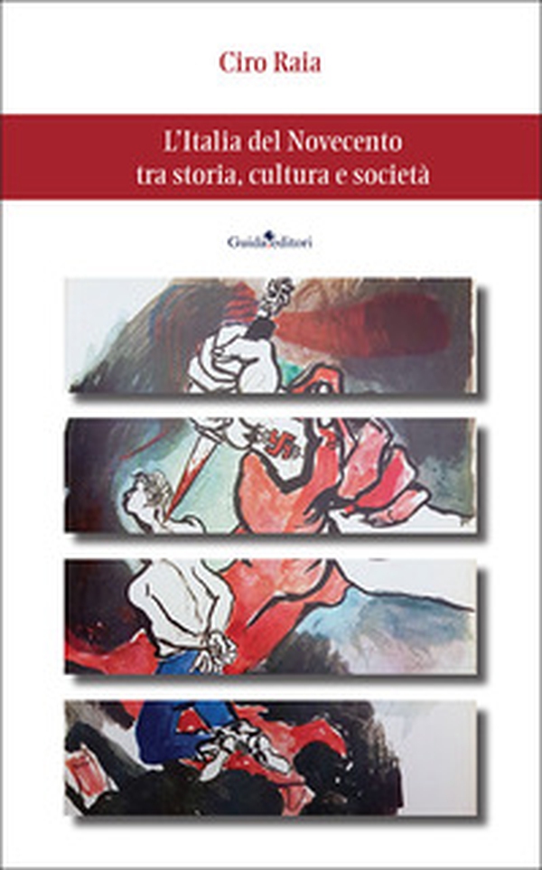 L'Italia del Novecento tra storia, cultura e società - Librerie.coop L'Italia del Novecento tra storia, cultura e società - Librerie.coop