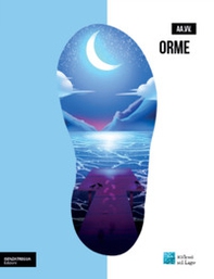 Orme. Guida turistica narrata per esploratori curiosi - Librerie.coop