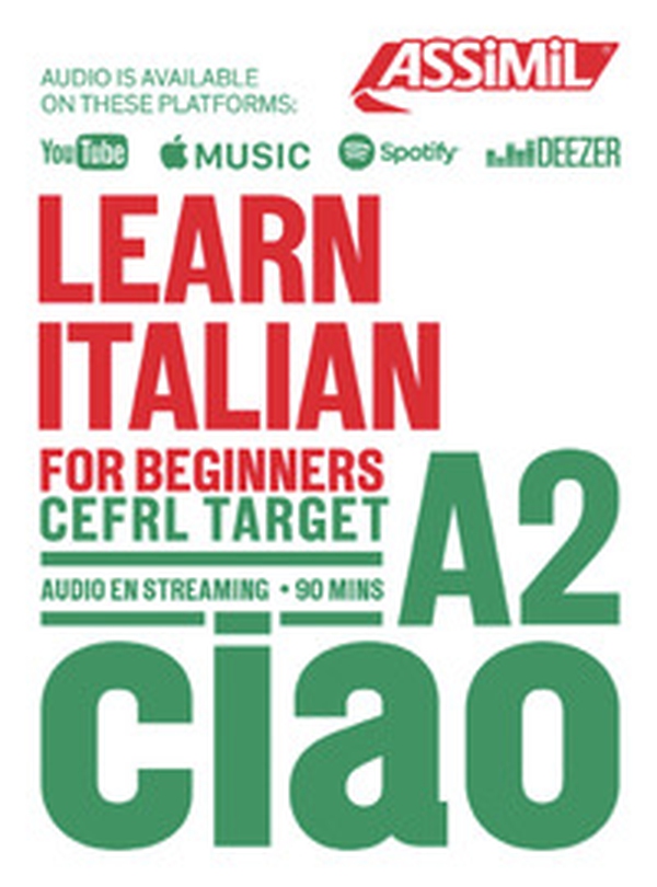 Learn Italian. CEFRL target A2 - Librerie.coop Learn Italian. CEFRL target A2 - Librerie.coop