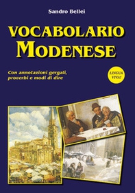 Vocabolario modenese. Con annotazioni gergali, proverbi e modi di dire - Librerie.coop Vocabolario modenese. Con annotazioni gergali, proverbi e modi di dire - Librerie.coop