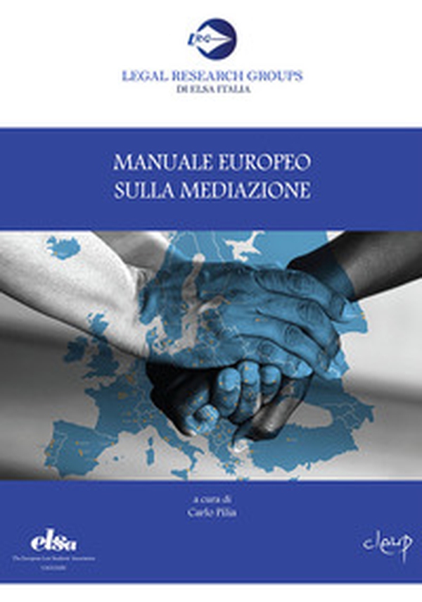 Manuale europeo sulla mediazione - Librerie.coop Manuale europeo sulla mediazione - Librerie.coop