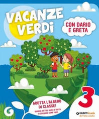 Vacanze verdi. Quaderni multidisciplinari per le vacanze. Per la Scuola elementare - Vol. 3 - Librerie.coop