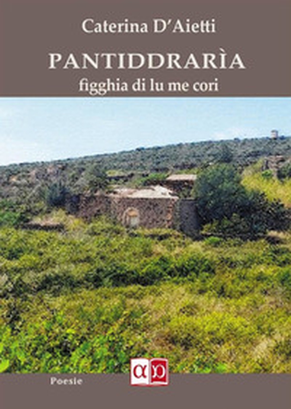 Pantiddraria. Figghia di lu me cori - Librerie.coop Pantiddraria. Figghia di lu me cori - Librerie.coop
