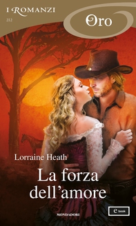 La forza dell'amore (I Romanzi Oro) - Librerie.coop La forza dell'amore (I Romanzi Oro) - Librerie.coop