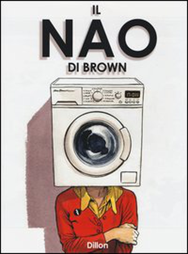 Il Nao di Brown - Librerie.coop Il Nao di Brown - Librerie.coop