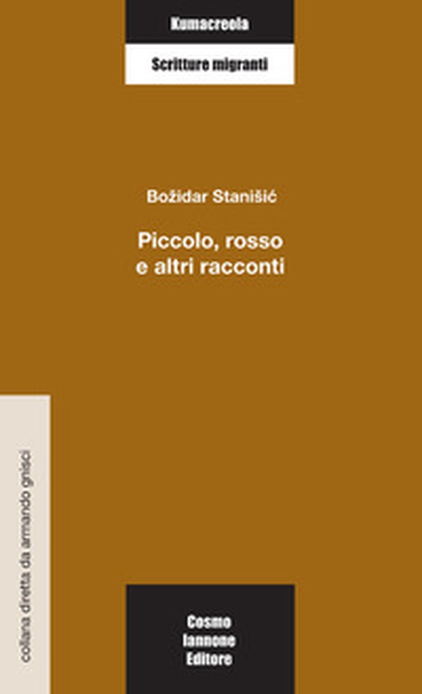 Piccolo, rosso e altri racconti - Librerie.coop Piccolo, rosso e altri racconti - Librerie.coop