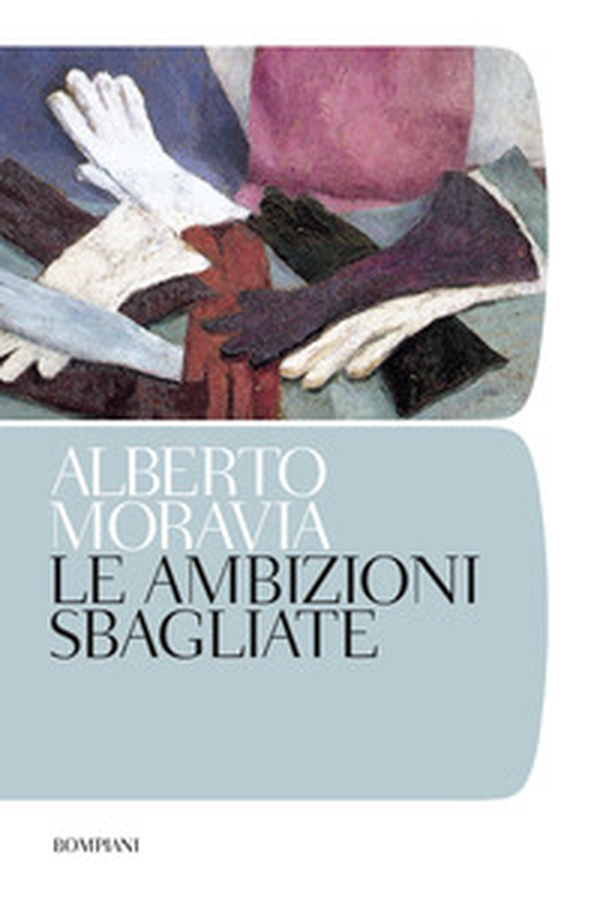 Le ambizioni sbagliate - Librerie.coop Le ambizioni sbagliate - Librerie.coop