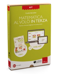 Kit. Matematica al volo in terza. Esercizi e strumenti digitali per la scuola primaria - Librerie.coop