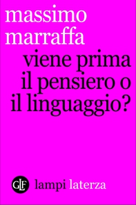 Viene prima il pensiero o il linguaggio? - Librerie.coop