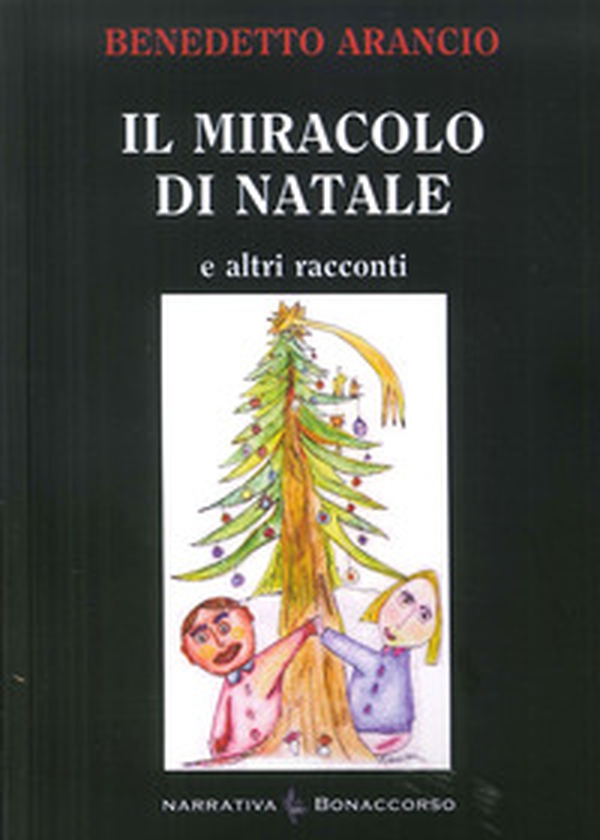 Il miracolo di Natale. E altri racconti - Librerie.coop Il miracolo di Natale. E altri racconti - Librerie.coop