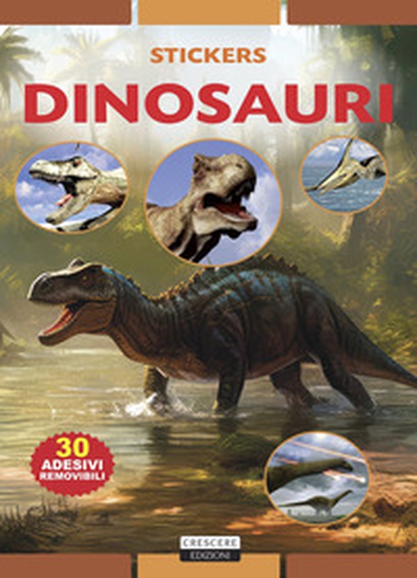Dinosauri. Con 30 adesivi removibili - Librerie.coop Dinosauri. Con 30 adesivi removibili - Librerie.coop