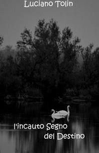 L'incauto segno del destino - Librerie.coop