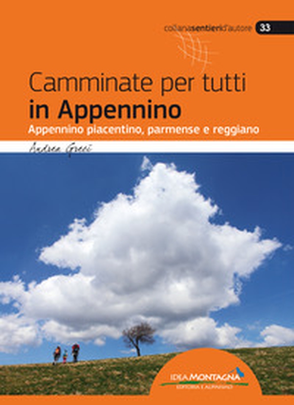 Camminate per tutti in Appennino. Appennino piacentino, parmense e reggiano - Librerie.coop Camminate per tutti in Appennino. Appennino piacentino, parmense e reggiano - Librerie.coop