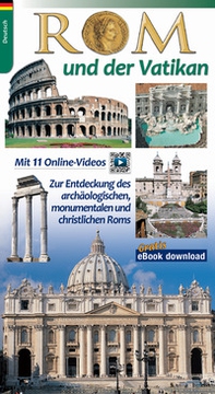 Rom und der Vatikan. Zur Entdeckung des archaologischen und monumentalen Roms - Librerie.coop Rom und der Vatikan. Zur Entdeckung des archaologischen und monumentalen Roms - Librerie.coop