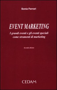 Event marketing. I grandi eventi e gli eventi speciali come strumenti di marketing - Librerie.coop