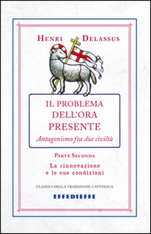 Il problema dell'ora presente - Vol. 2 - Librerie.coop Il problema dell'ora presente - Vol. 2 - Librerie.coop