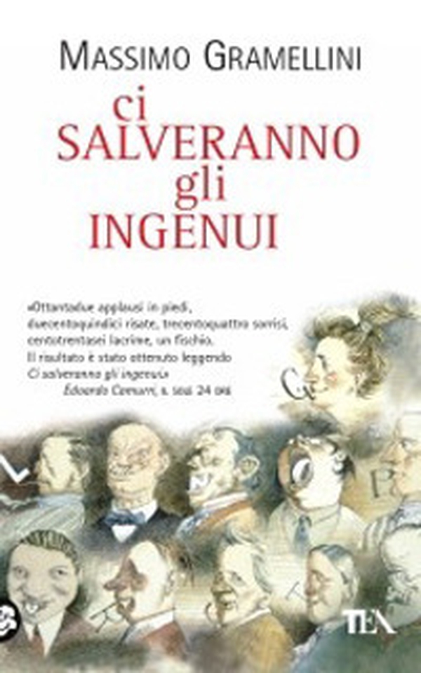 Ci salveranno gli ingenui - Librerie.coop Ci salveranno gli ingenui - Librerie.coop