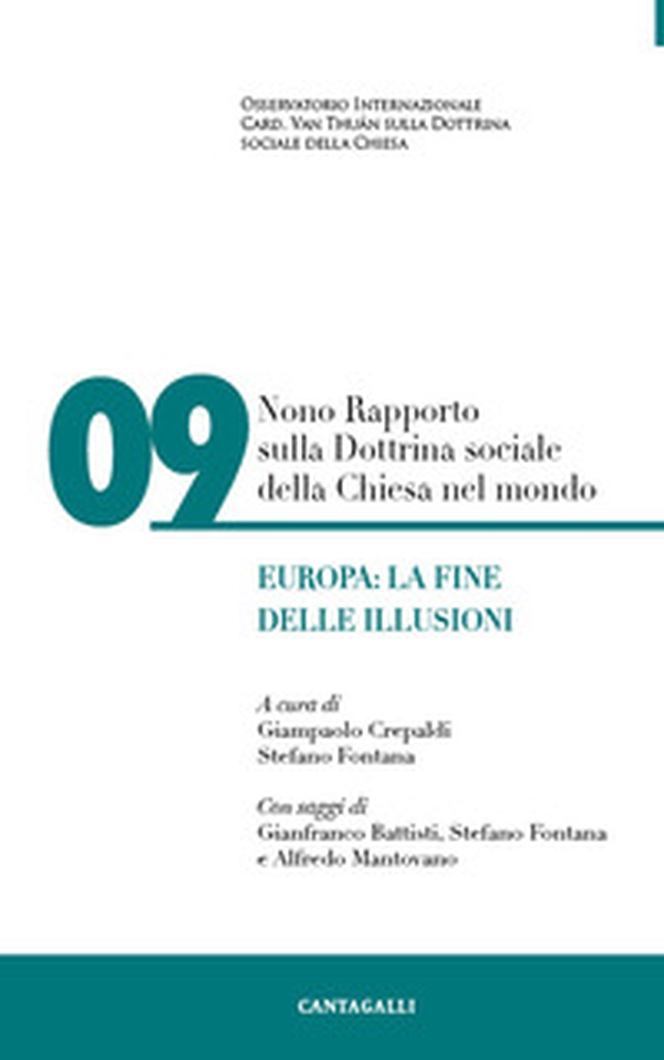 Nono rapporto sulla dottrina sociale della Chiesa nel mondo - Librerie.coop Nono rapporto sulla dottrina sociale della Chiesa nel mondo - Librerie.coop