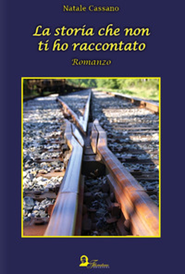 La storia che non ti ho raccontato - Librerie.coop La storia che non ti ho raccontato - Librerie.coop