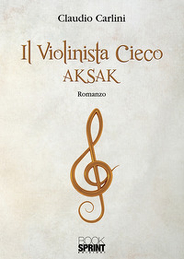 Il violinista cieco Aksak - Librerie.coop Il violinista cieco Aksak - Librerie.coop