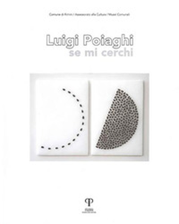 Luigi Poiaghi. Se mi cerchi - Librerie.coop Luigi Poiaghi. Se mi cerchi - Librerie.coop
