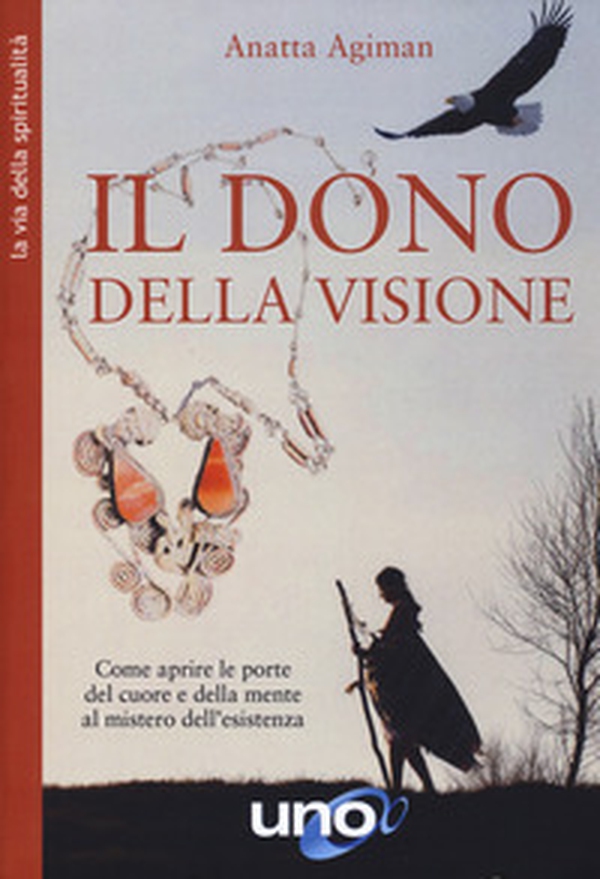 Dono della visione. Come aprire le porte del cuore e della mente al mistero dell'esistenza - Librerie.coop Dono della visione. Come aprire le porte del cuore e della mente al mistero dell'esistenza - Librerie.coop