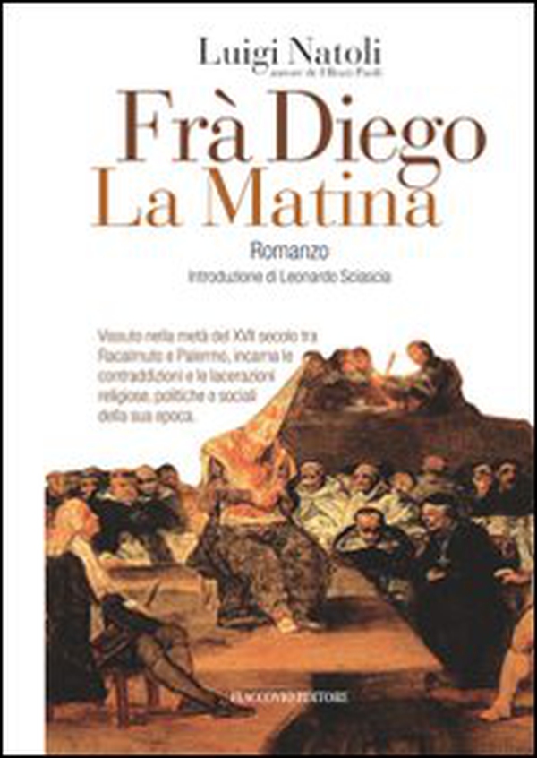 Frà Diego La Matina - Librerie.coop Frà Diego La Matina - Librerie.coop