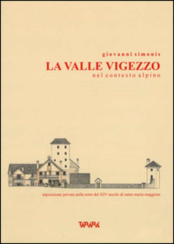 La valle Vigezzo nel contesto alpino - Librerie.coop La valle Vigezzo nel contesto alpino - Librerie.coop